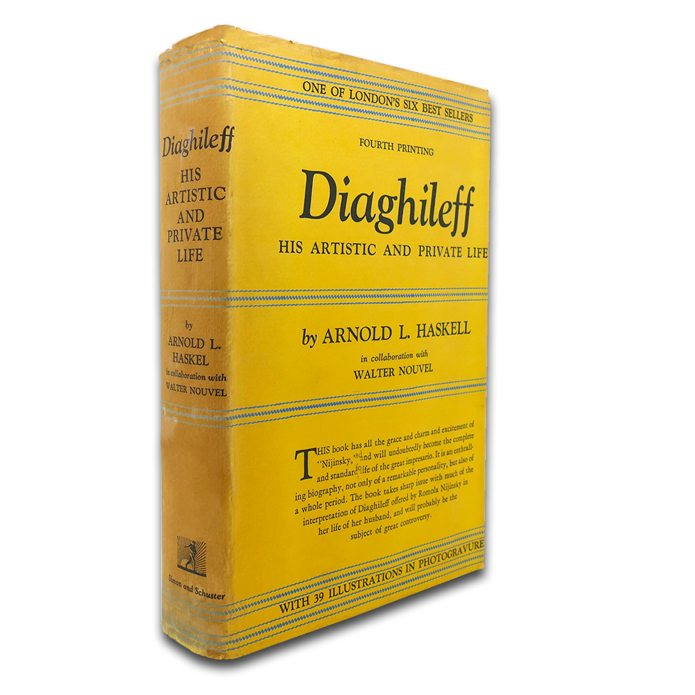 Arnold Haskell. Diaghileff: His Artistic and Private Life